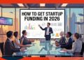 7 Ways to Secure Funding for Middle East Startups in 2026