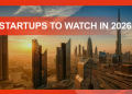 Top Middle East Startups to Watch in 2026 (Part 1)