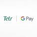 Telr Integrates Google Pay to Expand Digital Payment Options for Middle East Merchants